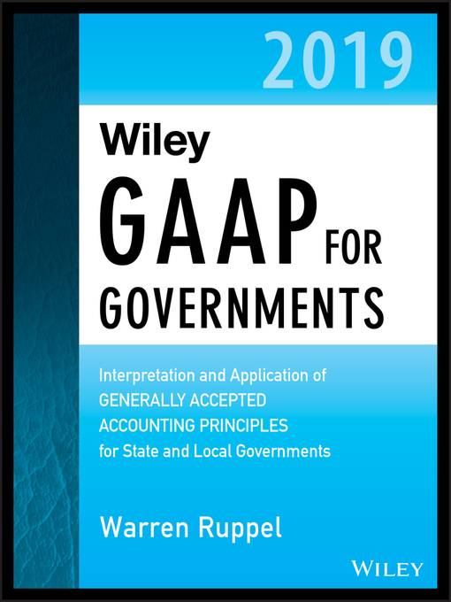 Title details for Wiley GAAP for Governments 2019 by Warren Ruppel - Available